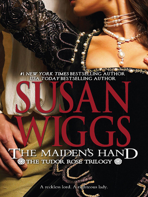 Title details for The Maiden's Hand by Susan Wiggs - Available